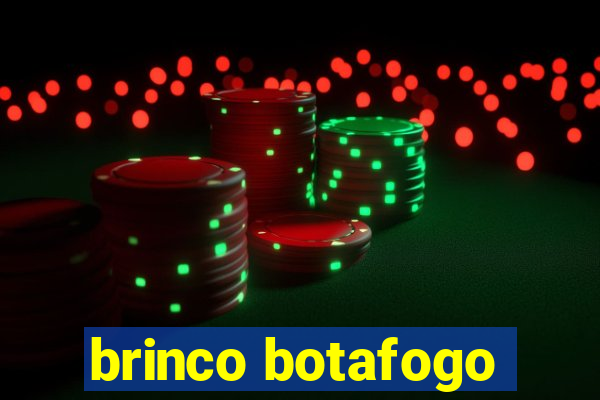 brinco botafogo